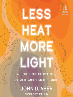cover image of Less Heat, More Light